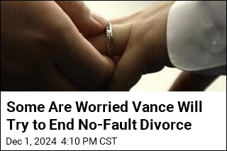 Some Are Worried Vance Will Try to End No-Fault Divorce