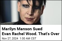 Marilyn Manson Drops Suit Against Evan Rachel Wood