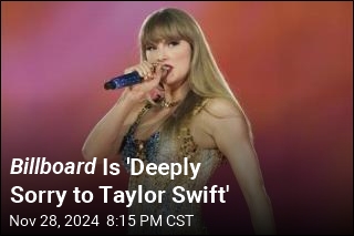 Billboard Is &#39;Deeply Sorry to Taylor Swift&#39;