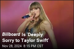 Billboard Is &#39;Deeply Sorry to Taylor Swift&#39;