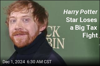 Harry Potter Star Loses a Big Tax Fight