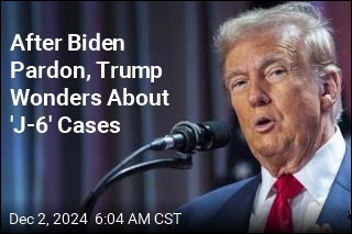 After Biden Pardon, Trump Wonders About &#39;J-6&#39; Cases