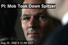 PI: Mob Took Down Spitzer