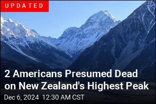 2 Americans Missing on New Zealand&#39;s Highest Peak