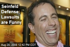 Seinfeld Defense: Lawsuits are Funny