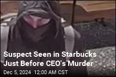 Suspect Was in Starbucks Just Before UnitedHealthcare CEO's Murder