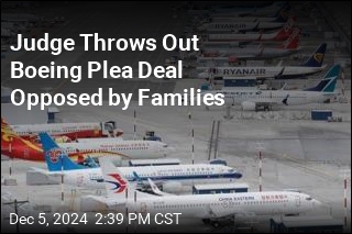 Judge Throws Out Boeing Plea Deal Opposed by Families