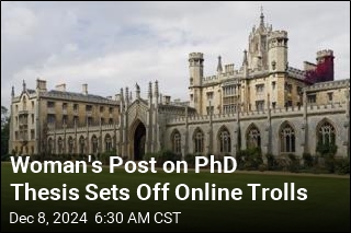 Woman&#39;s Post on PhD Thesis Sets Off Online Trolls