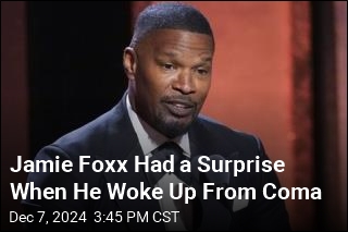 Jamie Foxx Had a Surprise When He Woke Up From Coma