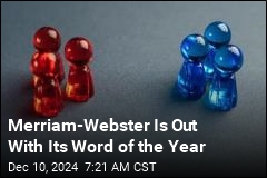 Merriam-Webster Hopes We &#39;Agree on&#39; Its Word of the Year