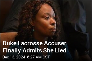 Duke Lacrosse Accuser Finally Admits She Lied