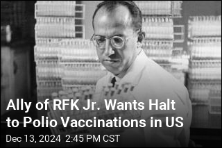 Ally of RFK Jr. Wants Halt to Polio Vaccinations in US