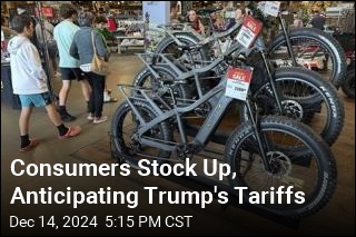 Consumers Stock Up, Anticipating Trump&#39;s Tariffs