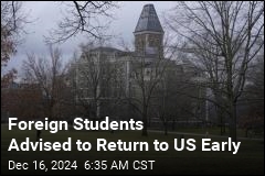 Colleges to Foreign Students: Return Before Inauguration