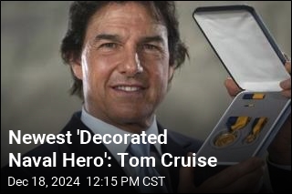 Newest &#39;Decorated Naval Hero&#39;: Tom Cruise