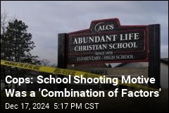 Cops: School Shooting Motive Was a &#39;Combination of Factors&#39;