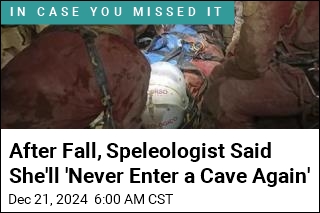 After Fall, Speleologist Said She&#39;ll &#39;Never Enter a Cave Again&#39;