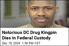 DC&#39;s &#39;King of Cocaine&#39; Dies in Prison