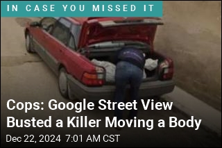 Google Street View Allegedly Catches Killer Moving a Body