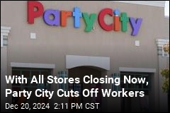 With All Stores Closing Now, Party City Cuts Off Workers