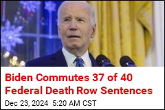 Biden Commutes 37 of 40 Federal Death Row Sentences