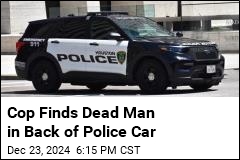 Cop Finds Dead Man in Back of Police Car