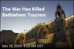 The War Has Killed Bethlehem Tourism