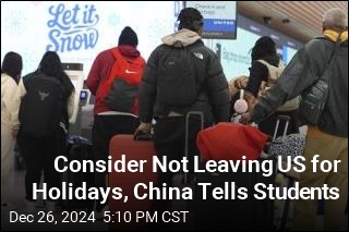 Consider Not Leaving US for Holidays, China Tells Students