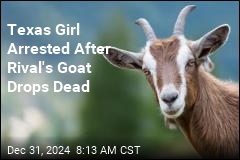 Texas Girl Arrested After Rival&#39;s Goat Drops Dead