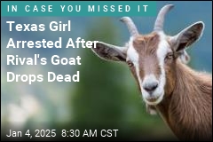 Texas Girl Arrested After Rival&#39;s Goat Drops Dead