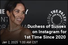 Duchess of Sussex on Instagram for 1st Time Since 2020