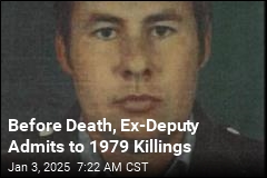 Before Death, Ex-Deputy Admits 4-Decade-Old Murders