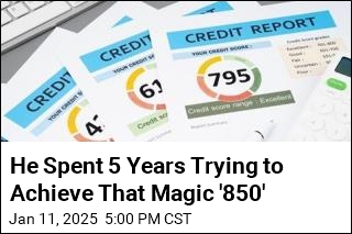 His Quest for Perfect Credit Score Wasn&#39;t an Easy One