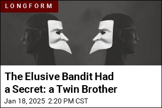 The Elusive Bandit Had a Secret: a Twin Brother