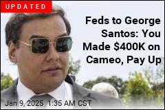 Feds Say George Santos Made $400K on Cameo