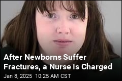 After Newborns Suffer Fractures, a Nurse Is Charged