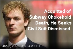 Acquitted of Subway Chokehold Death, He Seeks Dismissal of Civil Suit