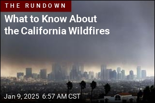 What to Know About the California Wildfires