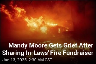 Mandy Moore Gets Grief After Sharing In-Laws&#39; Fire Fundraiser