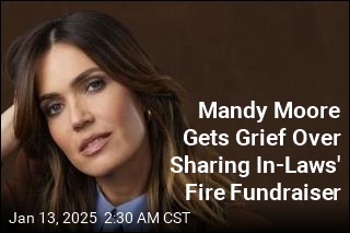 Mandy Moore Gets Grief After Sharing In-Laws&#39; Fire Fundraiser