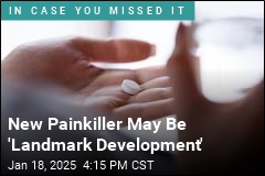 New Painkiller With Big Potential Is Near Approval