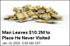 Man Leaves $10.2M to Town He Never Visited