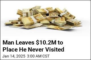 Man Leaves $10.2M to Town He Never Visited