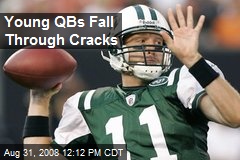 Young QBs Fall Through Cracks