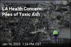 LA Health Concern: &#39;A Lot of Ash&#39;