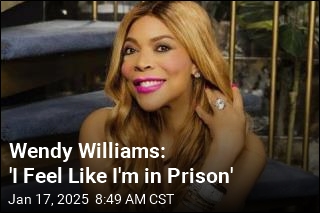 Wendy Williams Alleges &#39;Abuse&#39; in &#39;Prison&#39;-Like Care Home