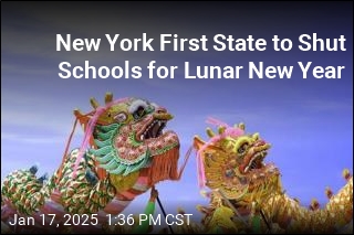 New York First State to Shut Schools for Lunar New Year