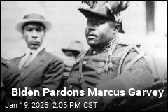 Black Nationalist Marcus Garvey Is Among Biden&#39;s Pardons