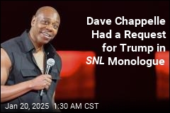 Dave Chappelle Had a Request for Trump in SNL Monologue