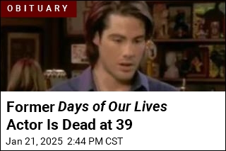 Former Days of Our Lives Actor Is Dead at 39